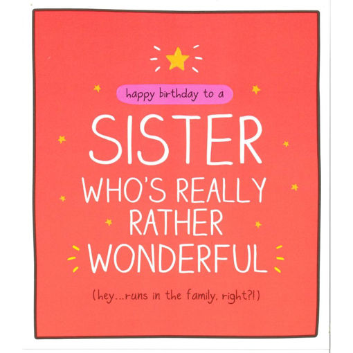 Picture of HAPPY BIRTHDAY TO A SISTER WHOS REALLY RATHER WONDERFUL